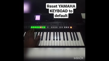 How to Factory Reset Yamaha Keyboard to default