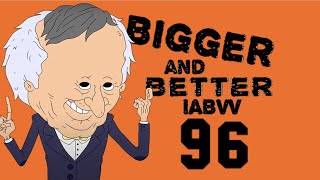 The Bigger and Better IABVV 96