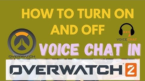 How to Turn On and Off Voice Chat in Overwatch 2 (2022) | Overwatch 2 Voice Chat Guide