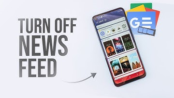 How to Turn Off Google News Feed on Android (tutorial)