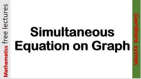 Simultaneous Equation on Graph lecture 9