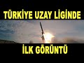 TÜRKİYE UZAYDA 🚀   İLK GÖRÜNTÜ - Sonda Roketi - ROKETSAN - Türk Savunma Sanayi