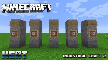 Industrial Craft HEAT 💎Industrial Craft 2 Tutorial 💎 English