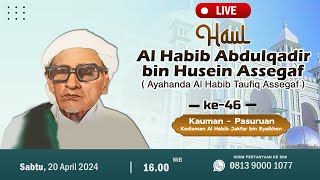 🔴[LIVE] Haul Habib Abdul Qodir bin Husein Assegaf Pasuruan ke-46 | Sabtu, 20 April 2024