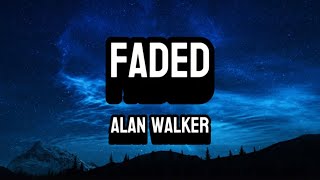 Alan Walker - Faded (Lyrics)