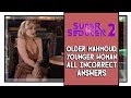 Super Seducer 2 Older Mahmoud, Younger Woman All Incorrect Answers