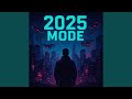 2025 Mode