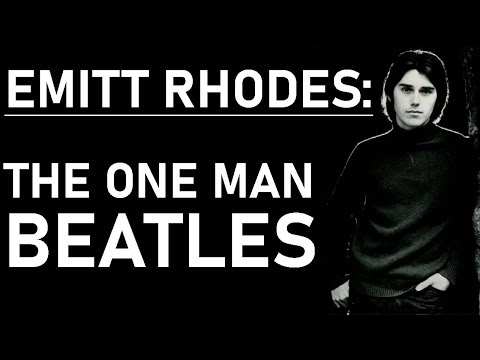 Emitt Rhodes: The One Man Beatles