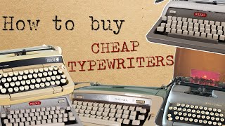 Typewriter Tips: Budgeting (AKA How to get cheap typewriters!)