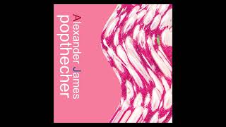 Alexander James - popthecher