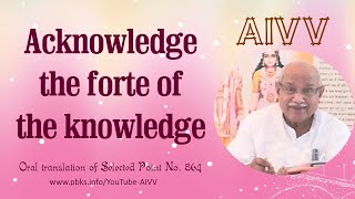 864 Acknowledge the forte of the knowledge vcd1433 #aivv @A1SPIRITUALUNIVERSITY