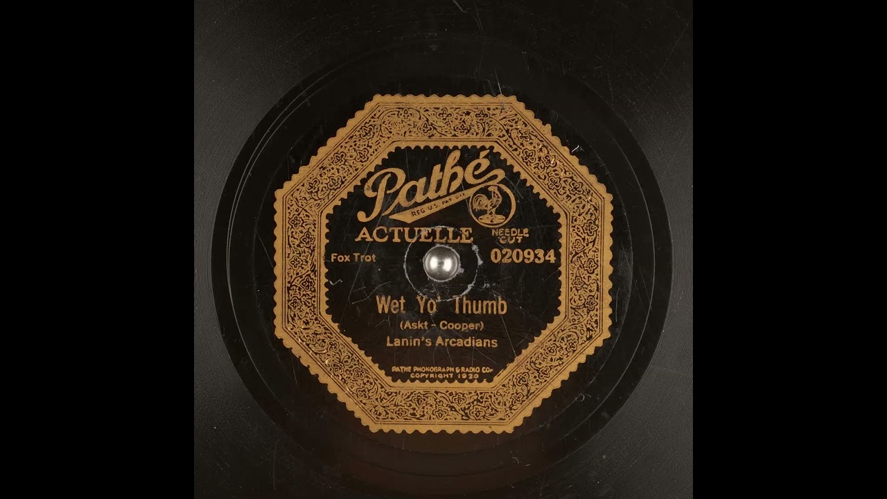 Wet Yo' Thumb - Lanin's Arcadians