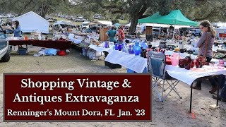 Shopping for Vintage and Antiques at Renninger's Antique Extravaganza Mt. Dora, FL January 2023