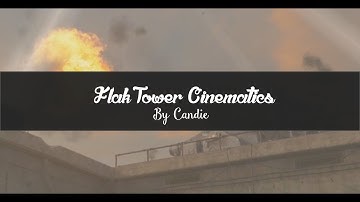 (4) Free Flak Tower Cinematics [WW2] 60FPS! By PsyQo Candie
