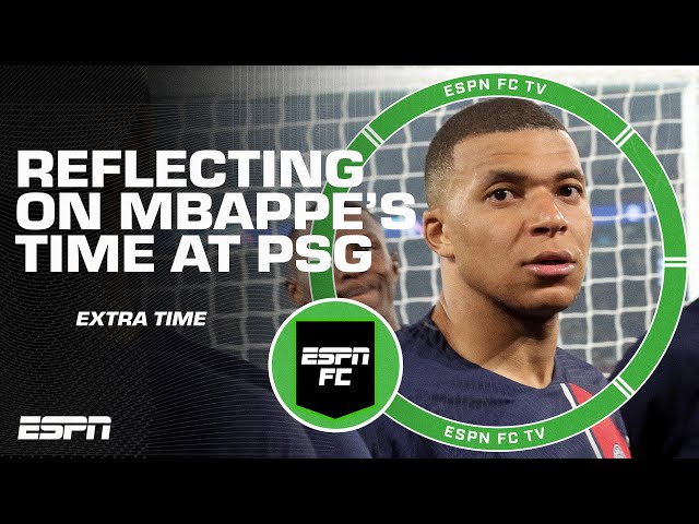 How would you rate Kylian Mbappe’s time at PSG? | ESPN FC Extra Time class=