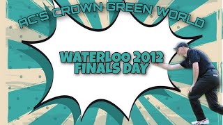 Waterloo Finals Day 2012
