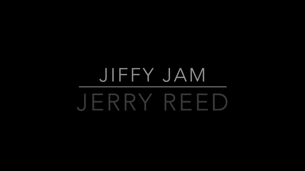 Jiffy Jam Jerry Reed Acoustic Cover YouTube
