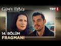 Gönül Dağı 14. Bölüm Fragmanı