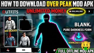 🎮 HOW TO DOWNLOAD OVER PEAK MOD APK (UNLIMITED MONEY) | FULL OFFLINE MOD APK 2026 🚀🔥 screenshot 3