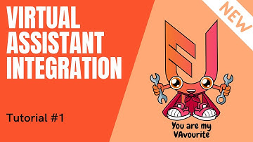 Virtual Assistant Integration For A Better Workflow - Tutorial