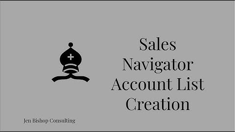LinkedIn Sales Navigator Account List Creation