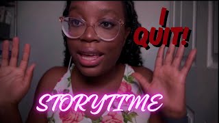 ASMR STORYTIME | WHY I QUIT! | Mouth sounds