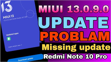 MIUI update is missing in Redmi Note 10Pro or MIUI 13.0.9 update has not arrived then how to get it?