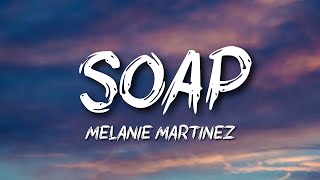 Melanie Martinez - Soap