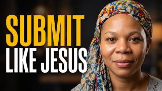 How to Submit Like Jesus 