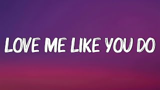 Love Me Like You Do - Ellie Goulding (Lyrics) | What Are You Waiting For?
