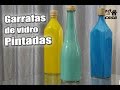 Como Pintar garrafas de Vidro - Tô em Casa