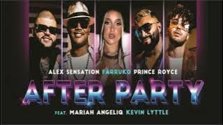 Alex Sensation, Farruko, Prince Royce Ft. Mariah Angeliq & Kevin Lyttle - After Party 