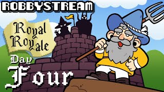 Royal Royale - Day 4 - ROBBYSTREAM