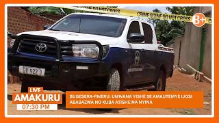 🔴LIVE_AMAKURU 22.04.2026: BUGESERA: UMWANA YISHE SE AMAUTEMYE IJOSI ABABAZWA NO KUBA ATISHE NA NYINA