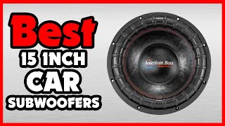 ? Best 15 Inch Subwoofers in 2023 | Expert Reviews and Comparison | Infomult.com