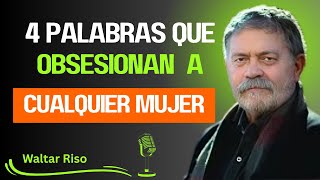 as 4 Palabras que Crean OBSESIÓN en una mujer E