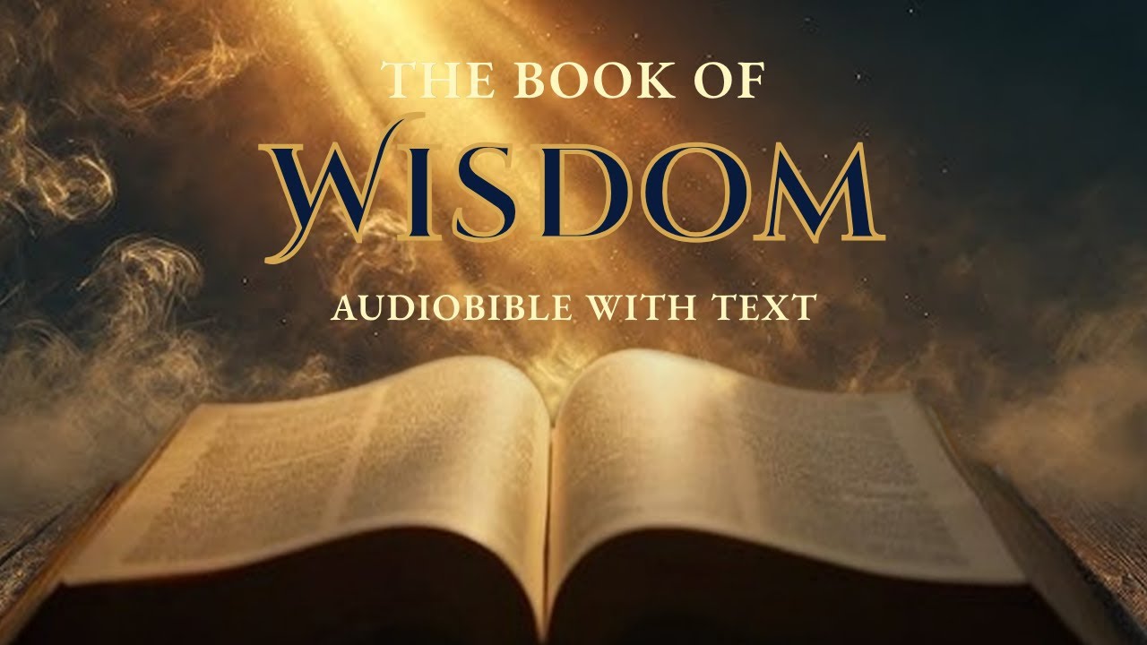 Holy Bible | WISDOM - Complete Reading (with On-Screen Text)