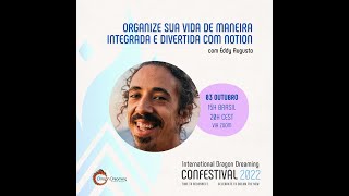 Organize Sua Vida de Maneira Integrada e Divertida com Notion - Éddy Augusto #CONFESTIVAL2022