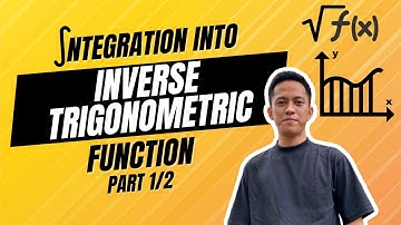 Integration Into Inverse Trigonometric Function Part 1/2