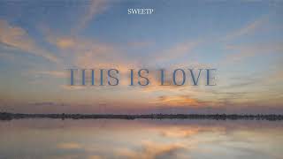 SweetP - this is love (prod. RFM Beats)