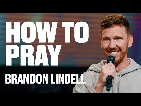 How to Pray | Prayer Meeting | Brandon Lindell