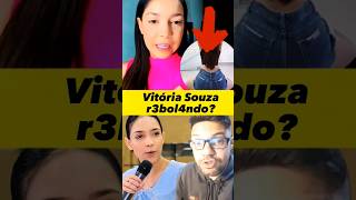 Vitória Souza r3bol4ndo?