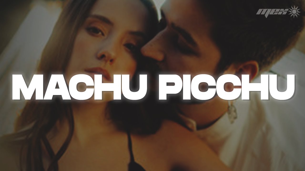 Camilo, Evaluna Montaner - Machu Picchu (Letra)