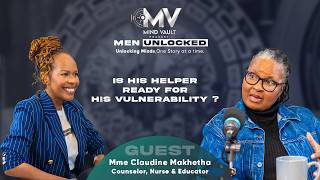 Season 3 EP 3, Mme Claudine Makhetha: Is his helper ready for his vulnerability Season 3 EP 3, Mme Claudine Makhetha: Is his helper ready for his vulnerability