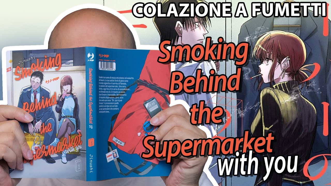 Smoking Behind the Supermarket with You [colazione a fumetti] - YouTube