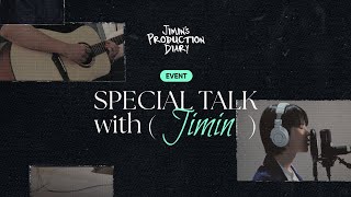 Sub [231030] Jimin's Production Diary 'SPECIAL TALK with Jimin'