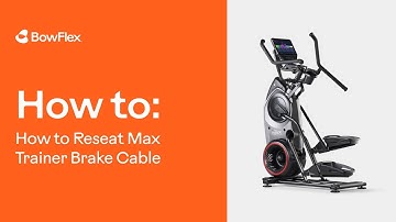 Bowflex® | How to Reseat Max Trainer Brake Cable