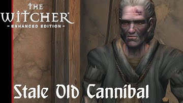 The Witcher: Enhanced Edition - Stale Old Cannibal - Episode 24