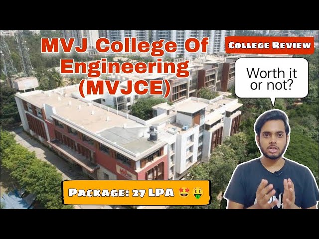 MVJ College Of Engineering (MVJCE)|COMEDK, KCET|Placement,fees,campus,etc.|Honest review
