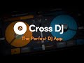 Cross dj  the perfect dj app